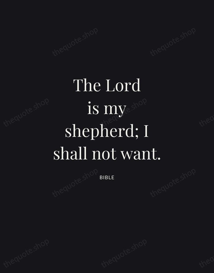 The Lord is my shepherd; I shall not want. — Bible | Printable Wall Art — Midnight Serif