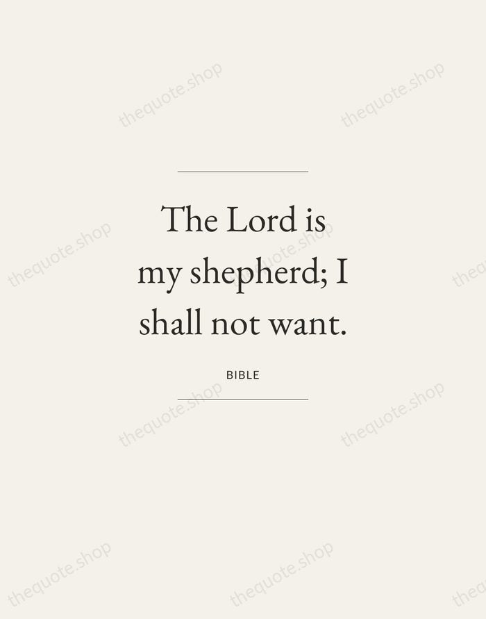 The Lord is my shepherd; I shall not want. — Bible — Gallery Frame