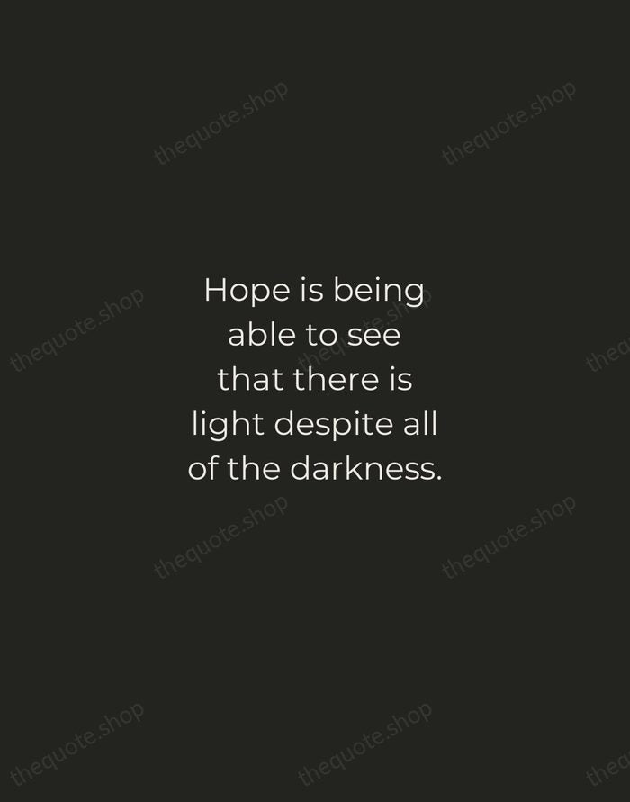 Hope is being able to see that there is light despite all… — Desmond Tutu — Tracked Caps Unsigned