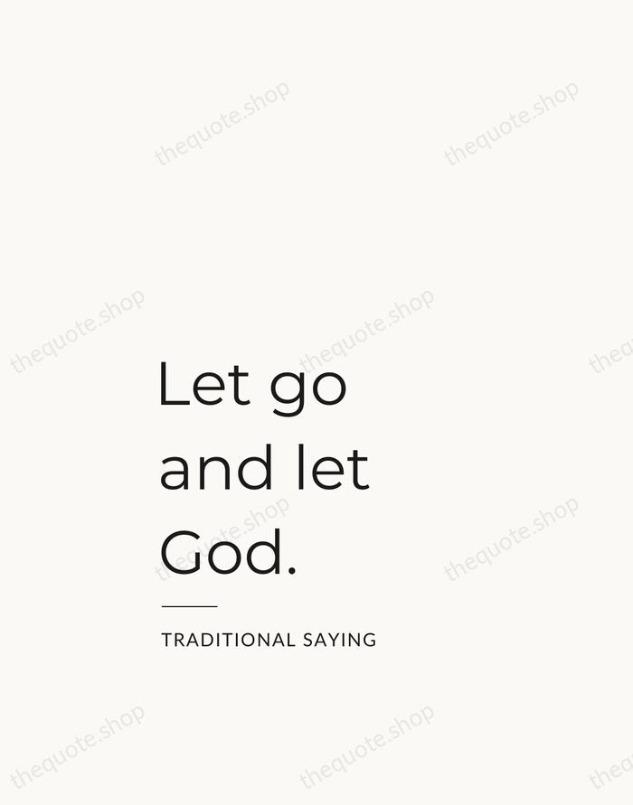 Let go and let God. — Traditional Saying — Studio Left