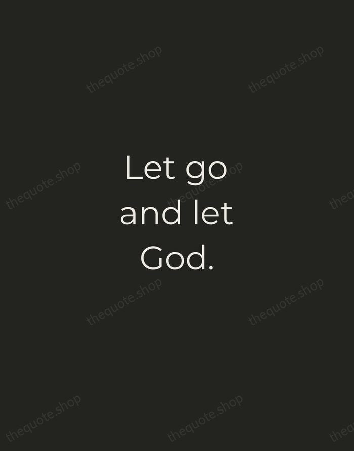 Let go and let God. — Traditional Saying — Tracked Caps Unsigned