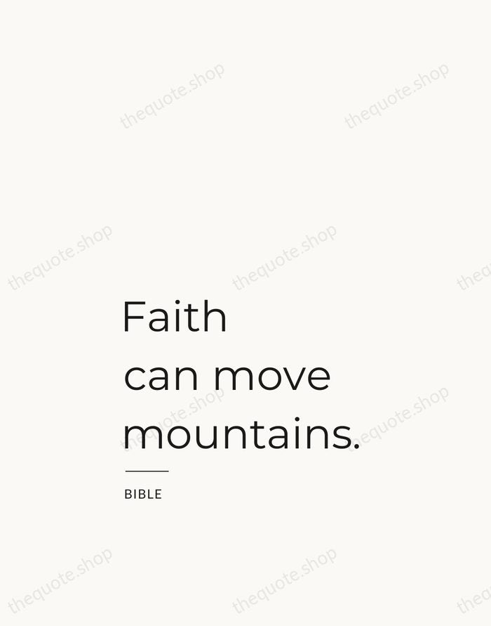 Faith can move mountains. — Bible — Studio Left