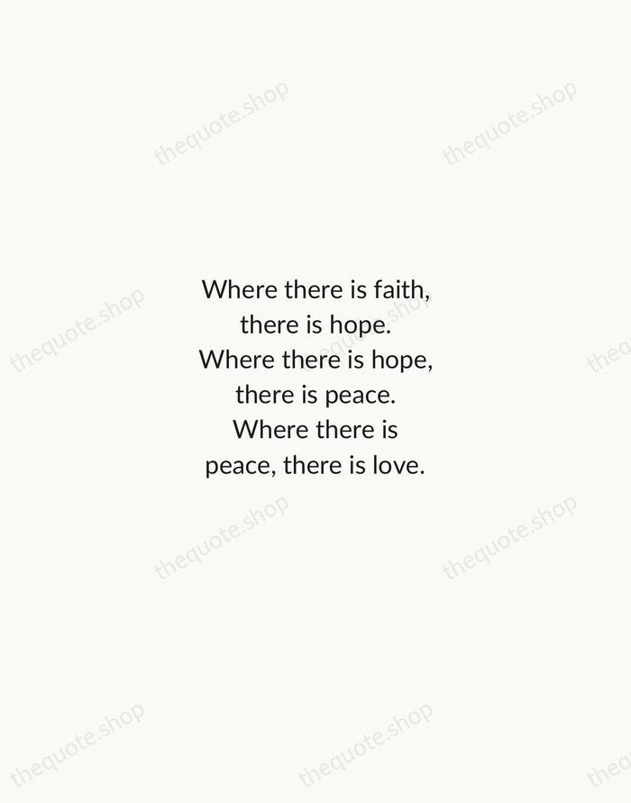 Where there is faith, there is hope. Where there is hope, there… — Traditional Saying — Minimal Unsigned
