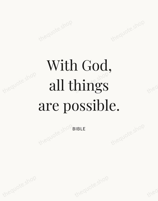 With God, all things are possible. — Bible | Printable Wall Art — Atelier Serif