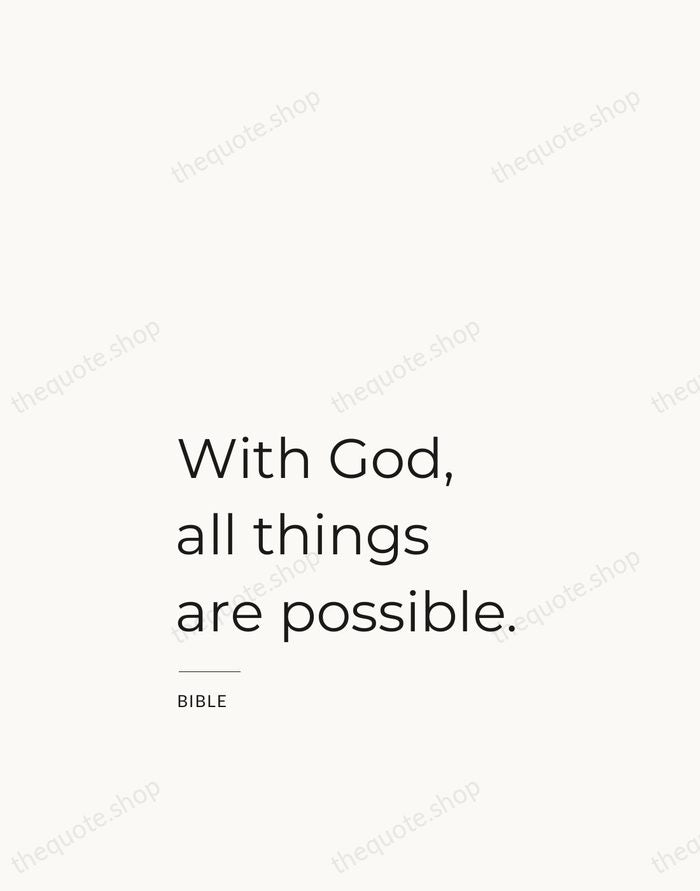 With God, all things are possible. — Bible — Studio Left