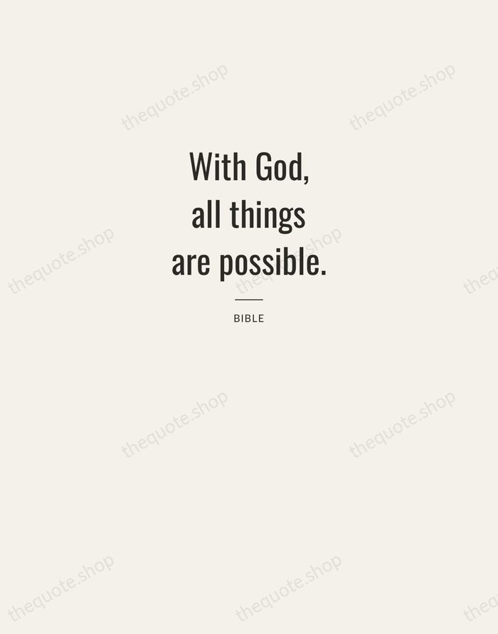 With God, all things are possible. — Bible — Letterpress Caps