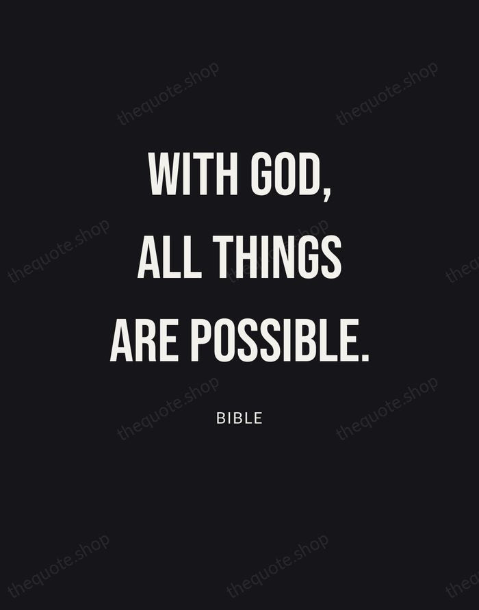 With God, all things are possible. — Bible | Printable Wall Art — Poster Condensed