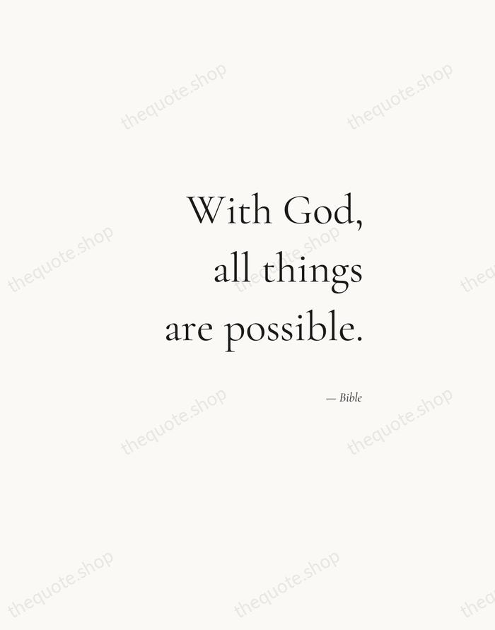 With God, all things are possible. — Bible — Soft Serif Right