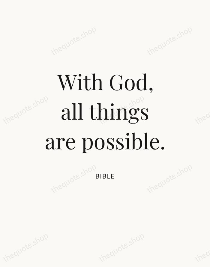 With God, all things are possible. — Bible — Statement Serif