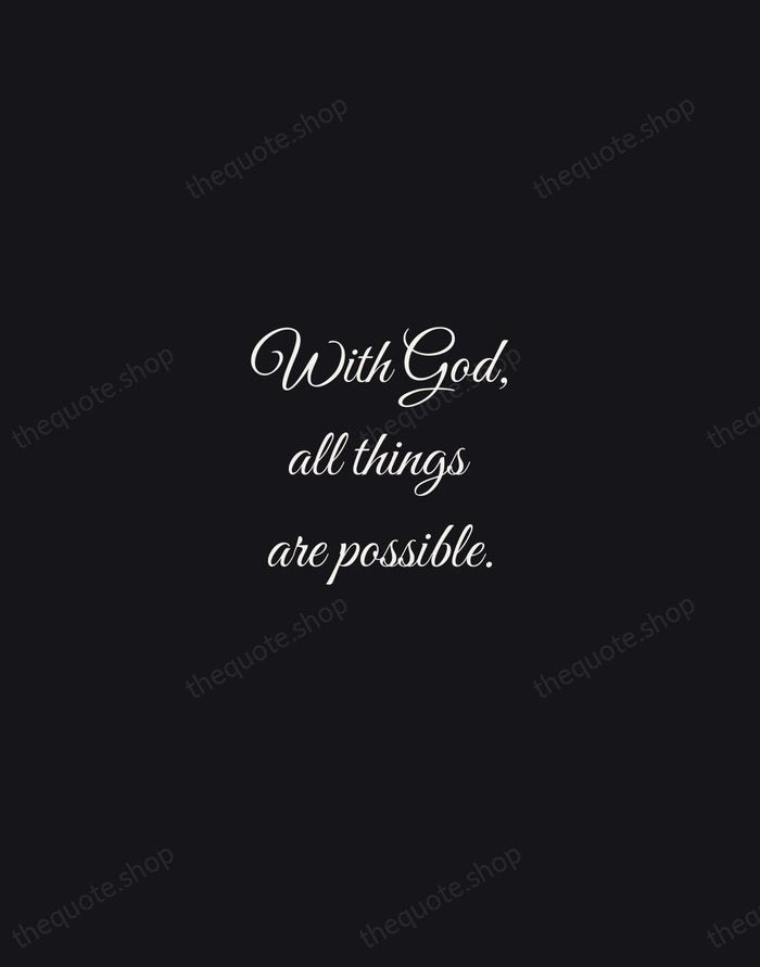 With God, all things are possible. — Bible — Night Script