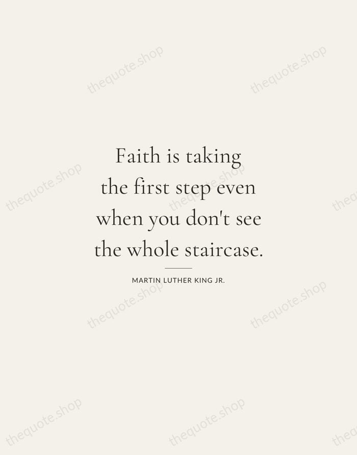 Faith is taking the first step even when you don't see the… — Martin Luther King Jr. — Gallery Rule