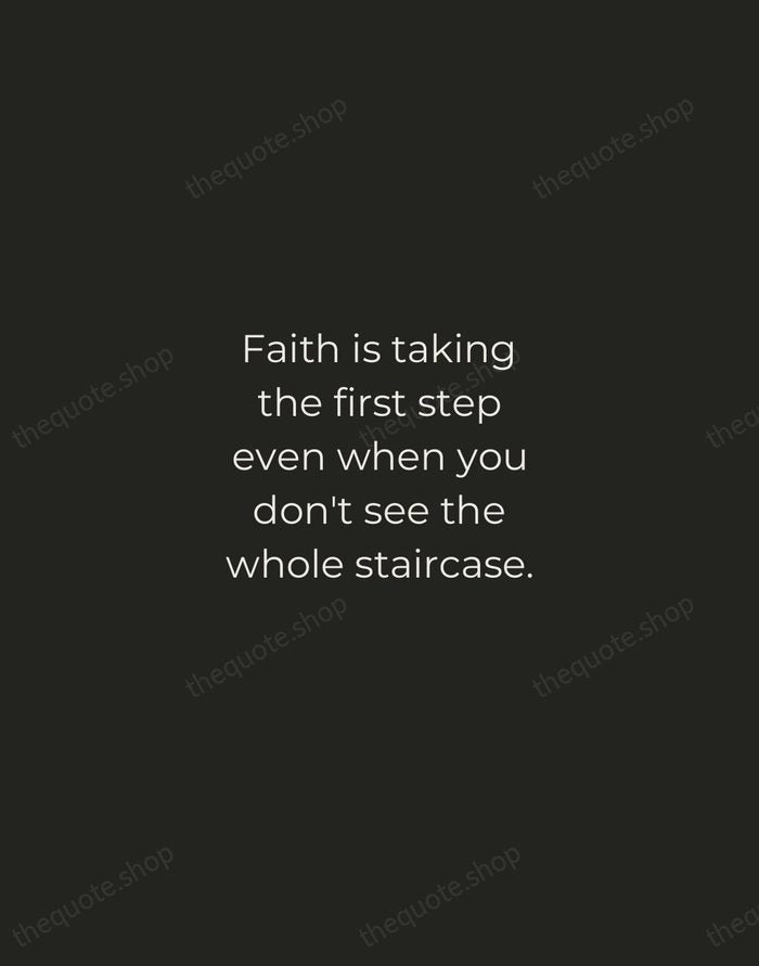 Faith is taking the first step even when you don't see the… — Martin Luther King Jr. — Tracked Caps Unsigned