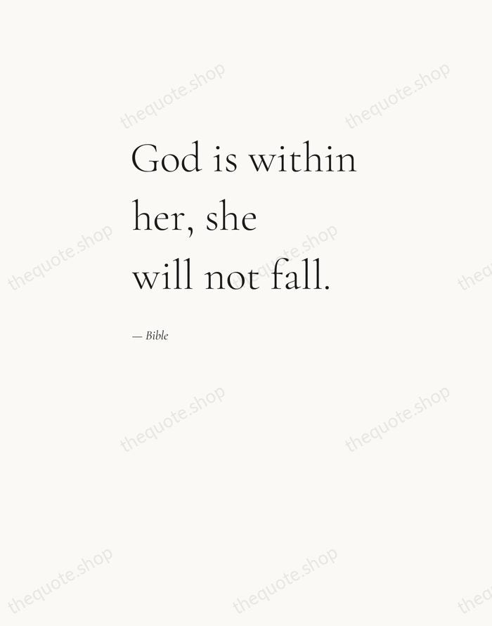 God is within her, she will not fall. — Bible — Editorial Left Serif