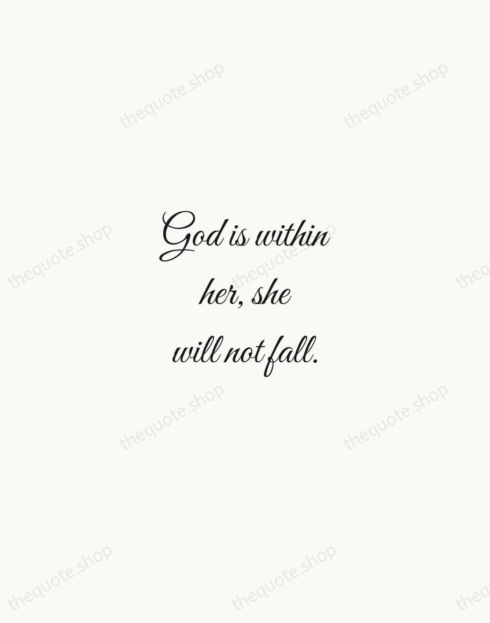 God is within her, she will not fall. — Bible — Script Whisper