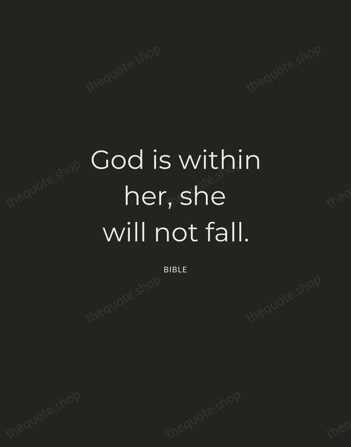 God is within her, she will not fall. — Bible — Charcoal Sans