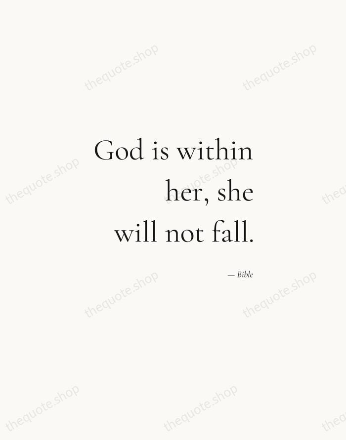 God is within her, she will not fall. — Bible — Soft Serif Right