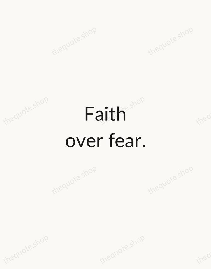 Faith over fear. — Traditional Saying — Minimal Unsigned