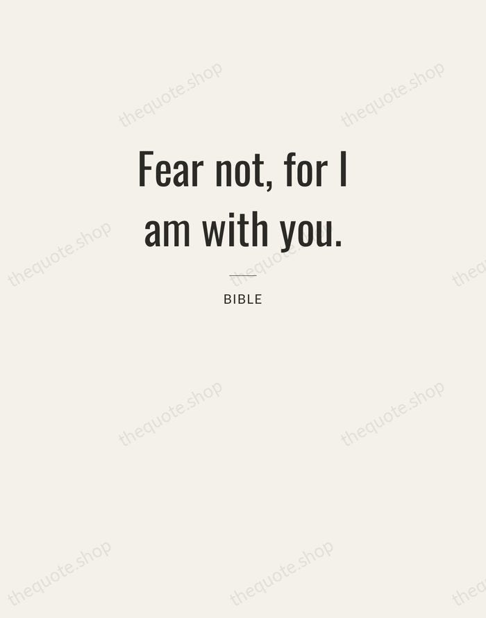 Fear not, for I am with you. — Bible — Letterpress Caps