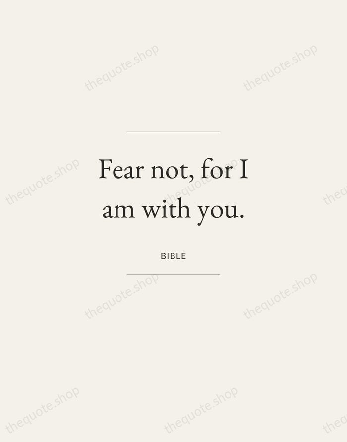 Fear not, for I am with you. — Bible — Gallery Frame