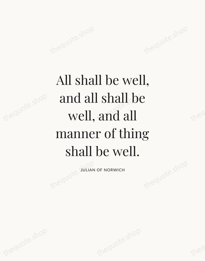 All shall be well, and all shall be well, and all manner… — Julian of Norwich | Printable Wall Art — Atelier Serif