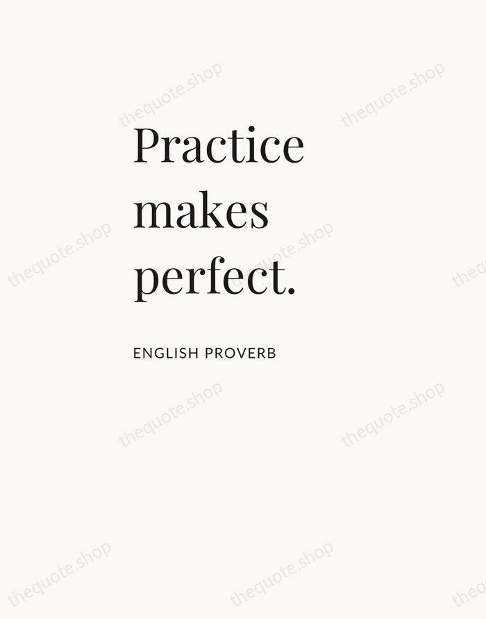 Practice makes perfect. — English Proverb — Asymmetric Left