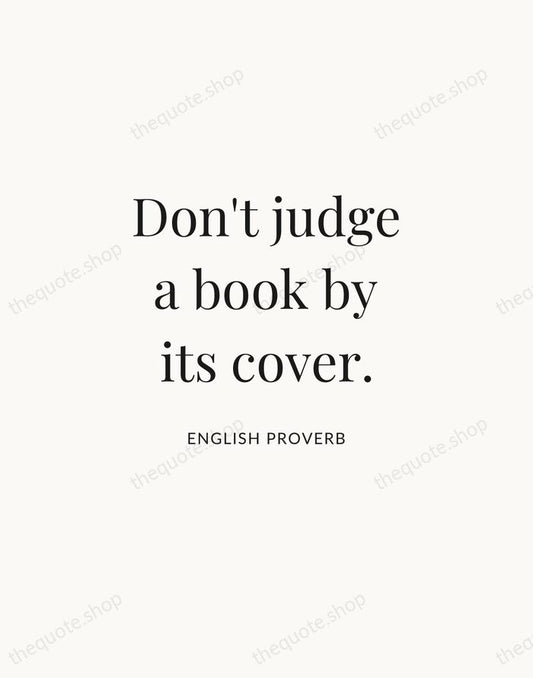Don't judge a book by its cover. — English Proverb | Printable Wall Art — Atelier Serif