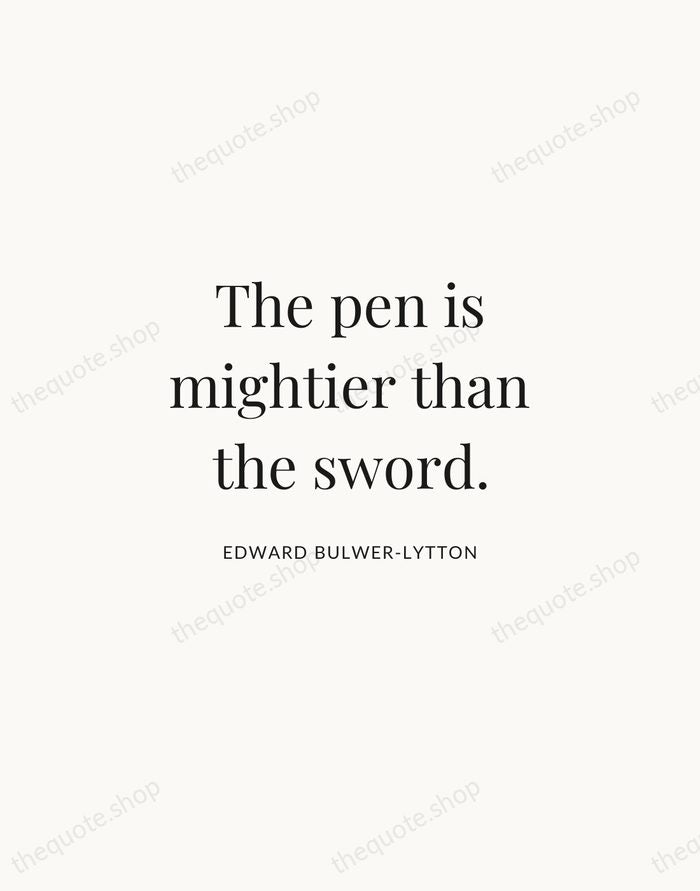 The pen is mightier than the sword. — Edward Bulwer-Lytton | Printable Wall Art — Atelier Serif