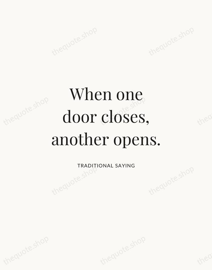 When one door closes, another opens. — Traditional Saying | Printable Wall Art — Atelier Serif