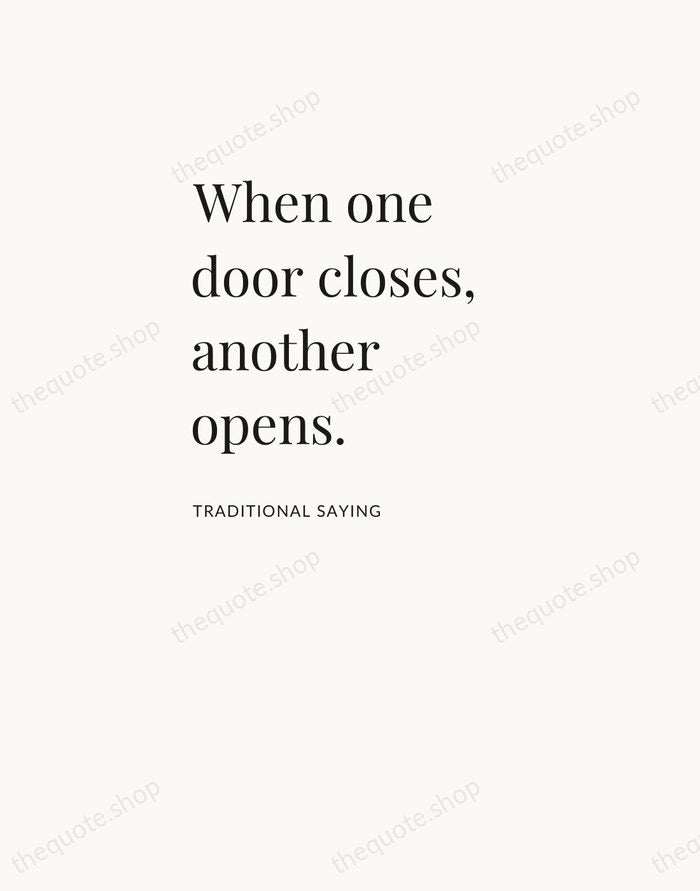 When one door closes, another opens. — Traditional Saying — Asymmetric Left
