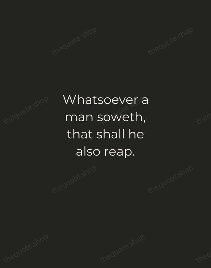 Whatsoever a man soweth, that shall he also reap. — Bible — Tracked Caps Unsigned