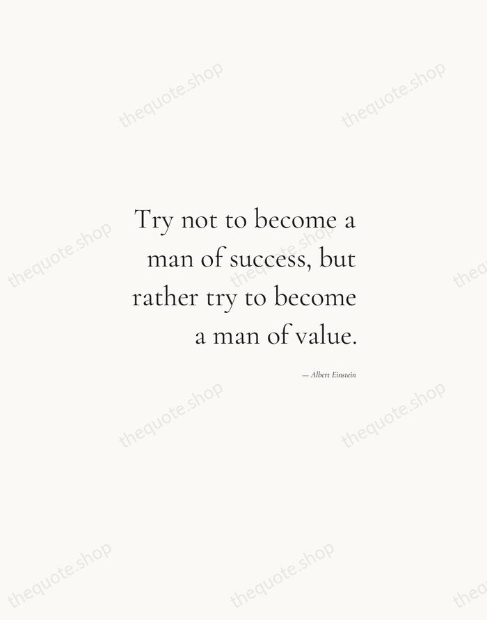 Try not to become a man of success, but rather try to… — Albert Einstein — Soft Serif Right