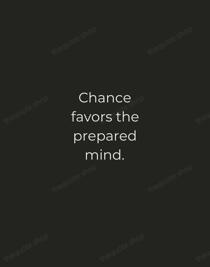 Chance favors the prepared mind. — Louis Pasteur — Tracked Caps Unsigned