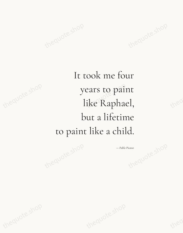 It took me four years to paint like Raphael, but a lifetime… — Pablo Picasso — Soft Serif Right