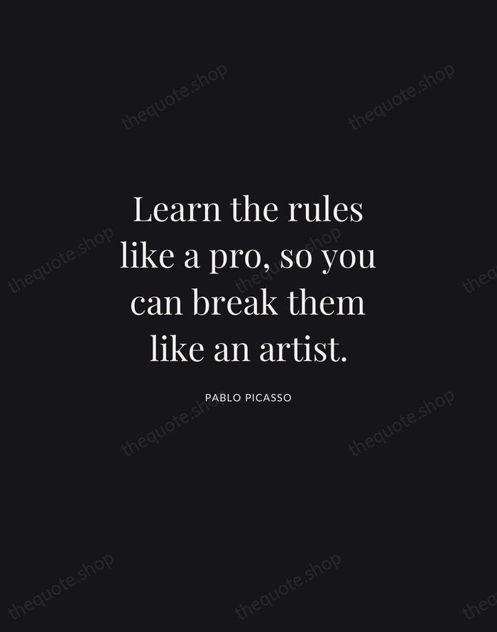 Learn the rules like a pro, so you can break them like… — Pablo Picasso | Printable Wall Art — Midnight Serif