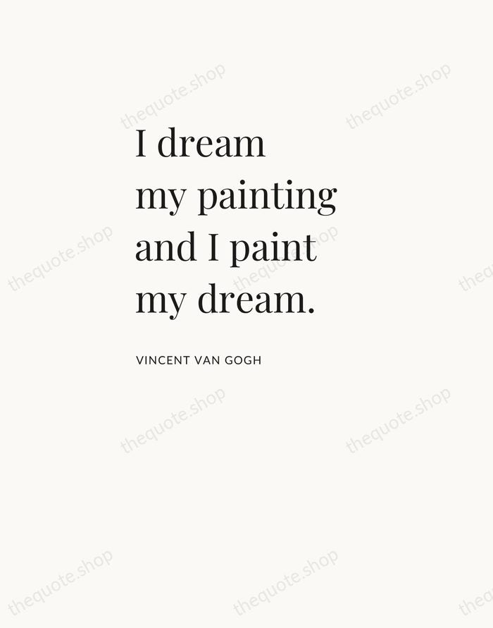 I dream my painting and I paint my dream. — Vincent van Gogh — Asymmetric Left