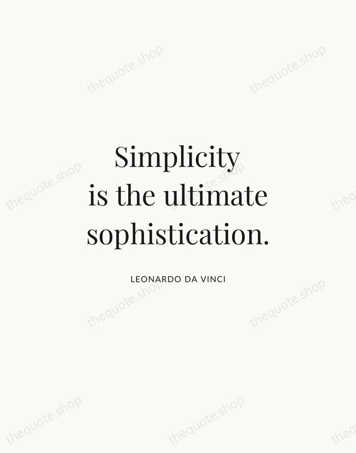 Simplicity is the ultimate sophistication. — Leonardo da Vinci | Printable Wall Art — Atelier Serif