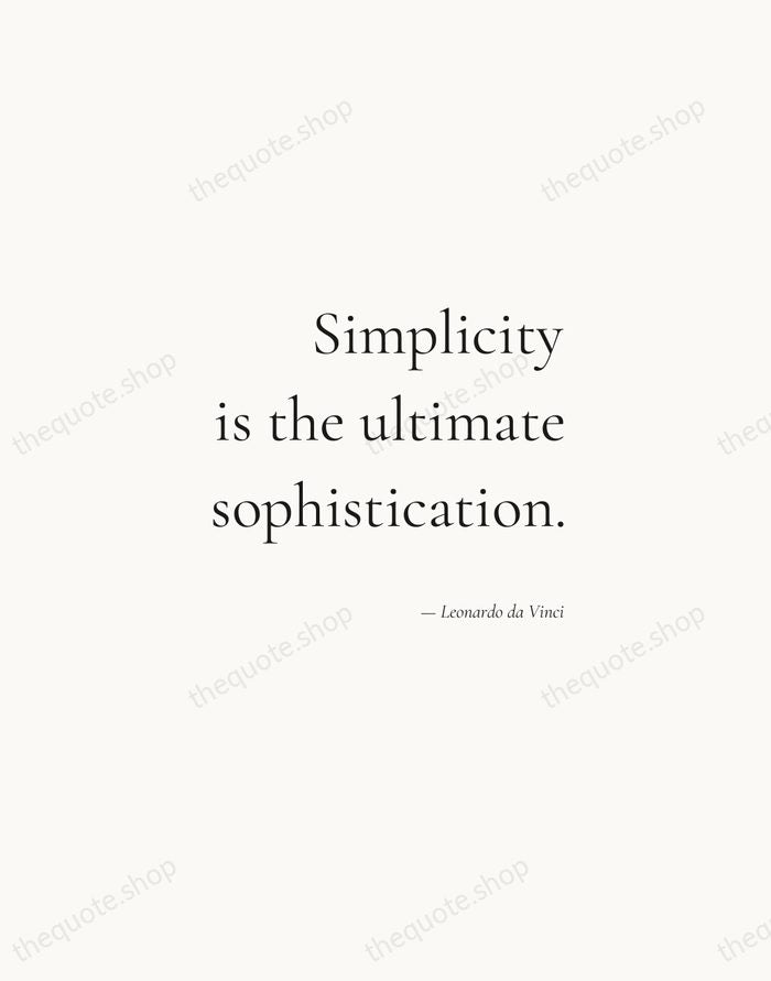 Simplicity is the ultimate sophistication. — Leonardo da Vinci — Soft Serif Right