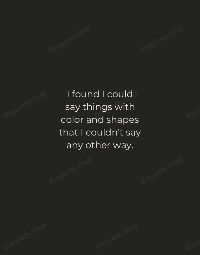 I found I could say things with color and shapes that I… — Georgia O'Keeffe — Tracked Caps Unsigned