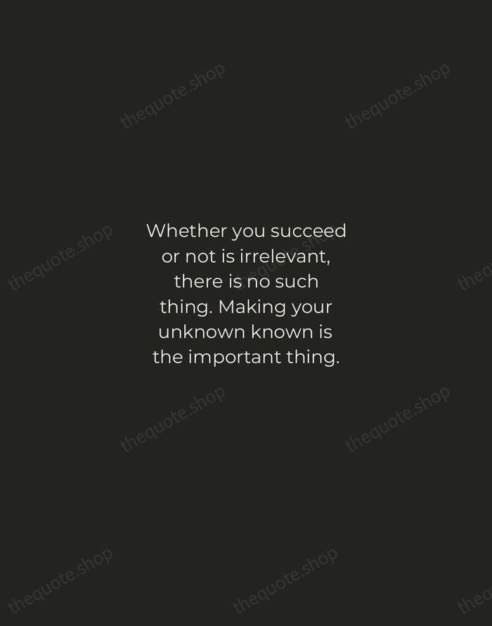Whether you succeed or not is irrelevant, there is no such thing… — Georgia O'Keeffe — Tracked Caps Unsigned