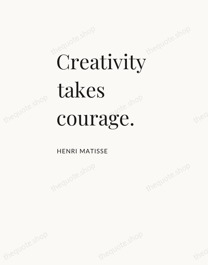 Creativity takes courage. — Henri Matisse — Asymmetric Left