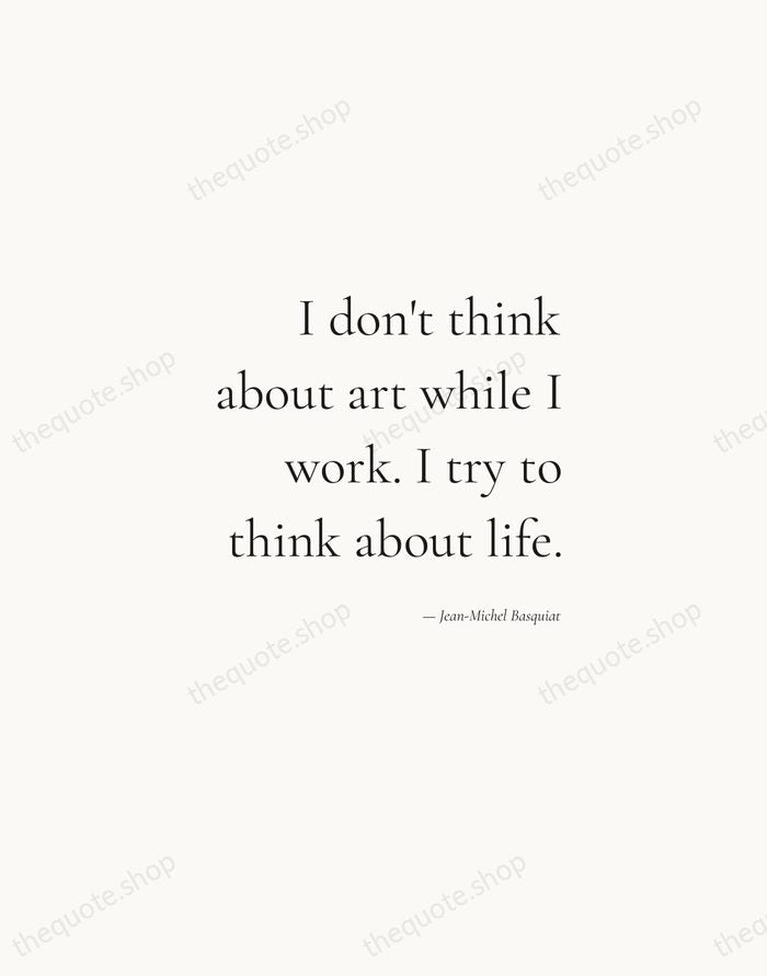 I don't think about art while I work. I try to think… — Jean-Michel Basquiat — Soft Serif Right