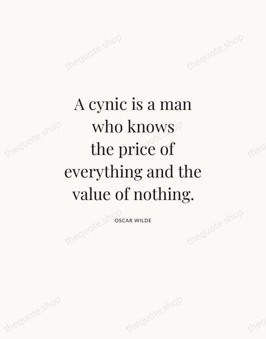 A cynic is a man who knows the price of everything and… — Oscar Wilde | Printable Wall Art — Atelier Serif