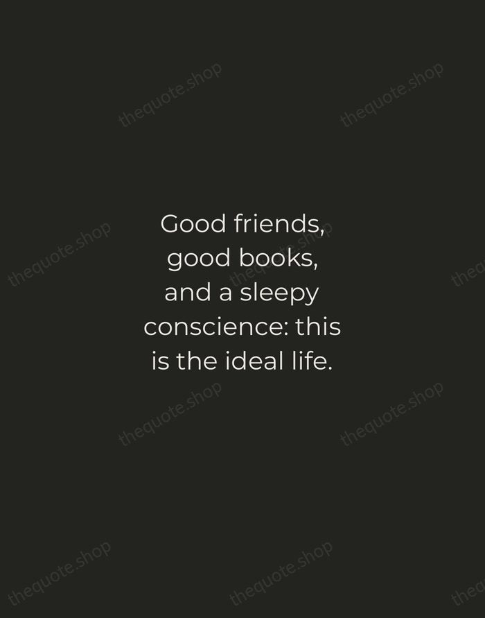 Good friends, good books, and a sleepy conscience: this is the ideal… — Mark Twain — Tracked Caps Unsigned