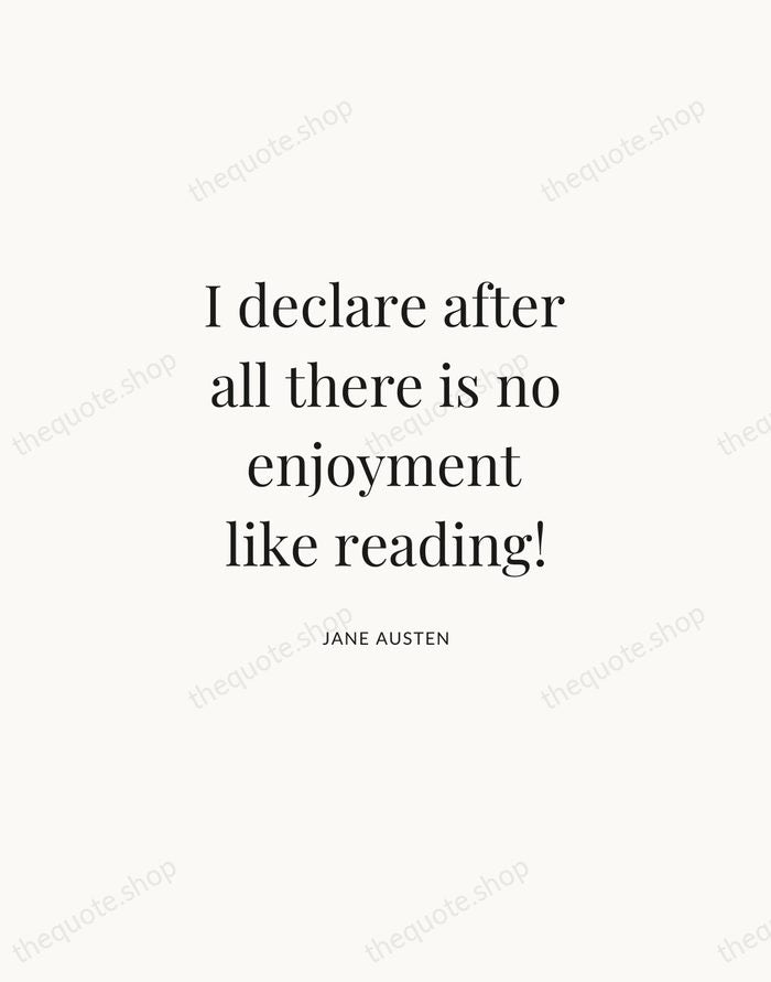 I declare after all there is no enjoyment like reading! — Jane Austen | Printable Wall Art — Atelier Serif