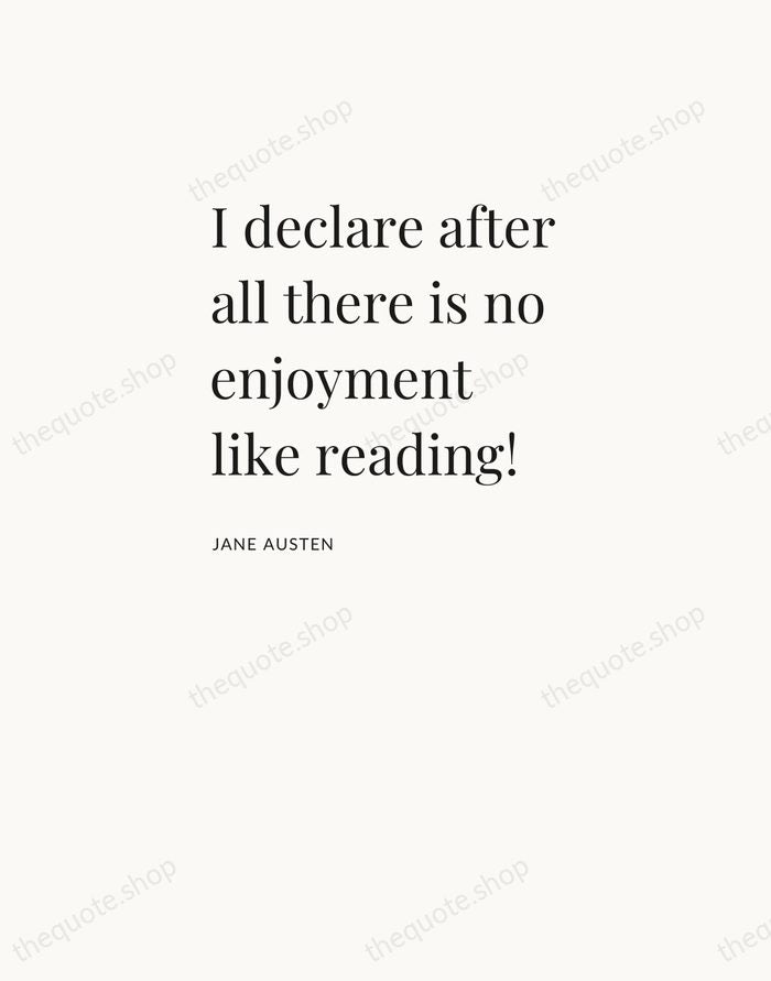 I declare after all there is no enjoyment like reading! — Jane Austen — Asymmetric Left