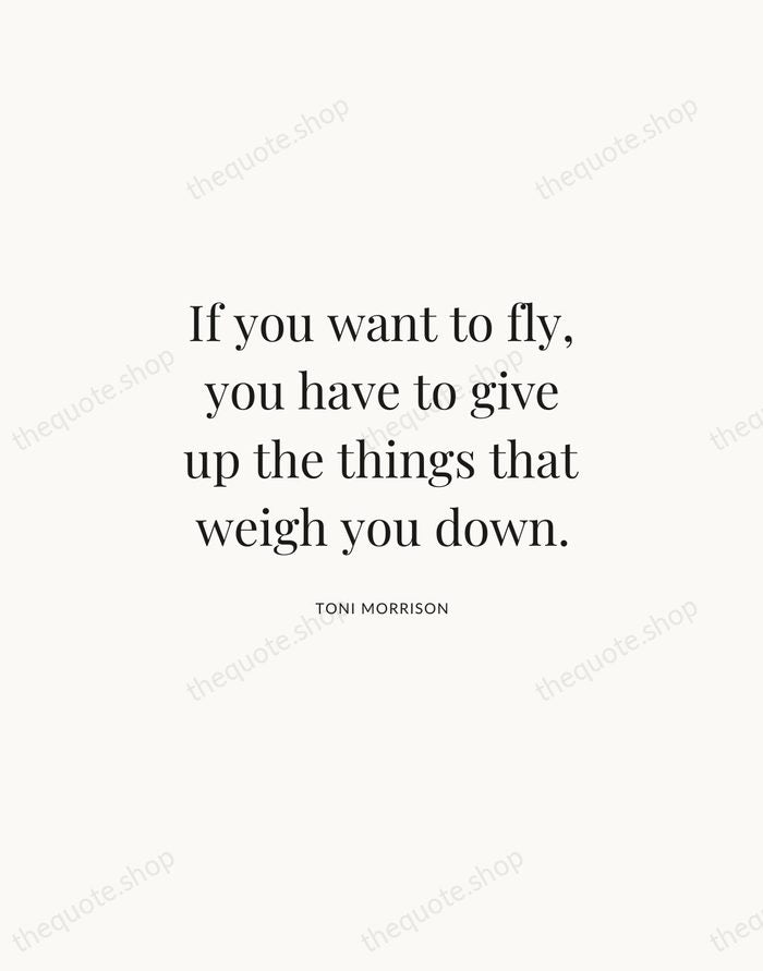 If you want to fly, you have to give up the things… — Toni Morrison | Printable Wall Art — Atelier Serif