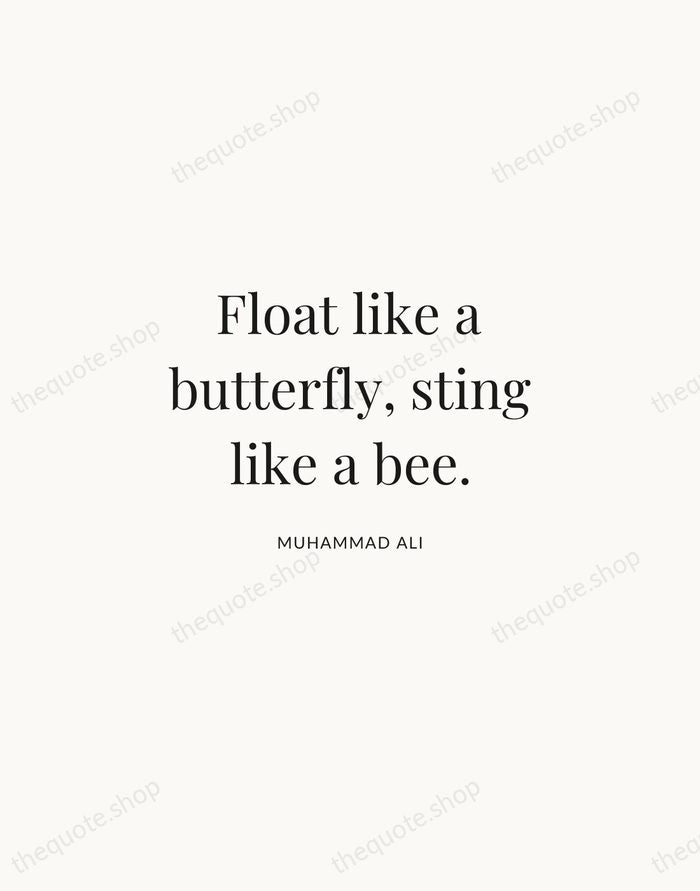 Float like a butterfly, sting like a bee. — Muhammad Ali | Printable Wall Art — Atelier Serif