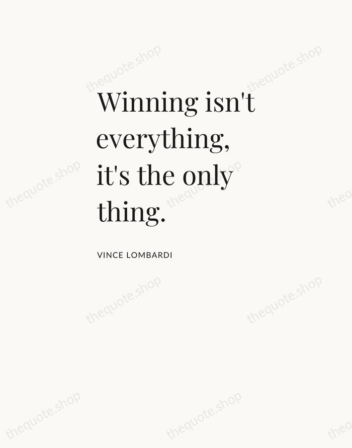 Winning isn't everything, it's the only thing. — Vince Lombardi — Asymmetric Left