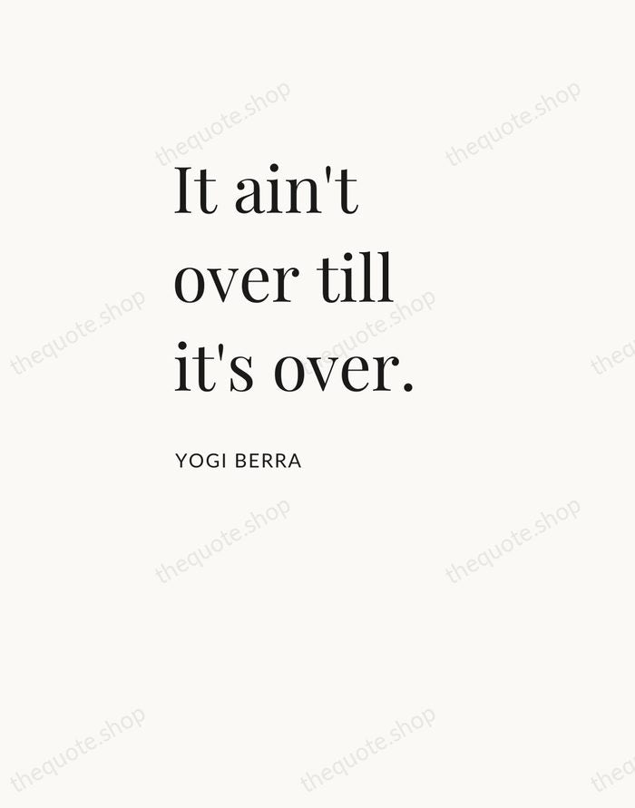 It ain't over till it's over. — Yogi Berra — Asymmetric Left