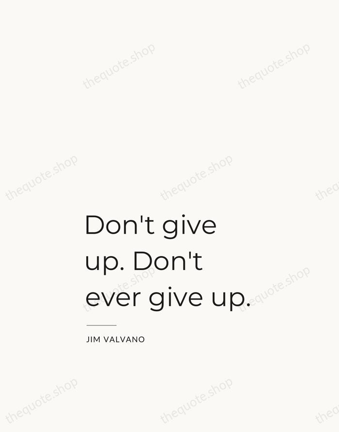 Don't give up. Don't ever give up. — Jim Valvano — Studio Left